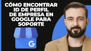 Cómo encontrar tu ID de perfil de negocio de Google para soporte de Google Método más reciente [upl. by Ryun]