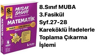 8SINIF MUBA 3FASİKÜL S2728 KAREKÖKLÜ İFADELERLE TOPLAMA VE ÇIKARMA İŞLEMİ [upl. by Yenduhc]