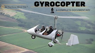 GYROCOPTER DOCUMENTARY  GYROCOPTER A Complete Guide For Beginners GYROCOPTER FACTS [upl. by Berey]