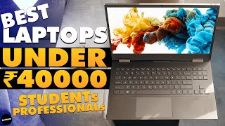 Top 5 Best Laptops Under 40000 2022 ⚡ Best Budget Laptops For Students Gaming Video Editing SSD [upl. by Durante52]