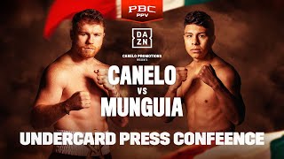 CANELO ALVAREZ VS JAIME MUNGUIA UNDERCARD PRESS CONFERENCE LIVESTREAM [upl. by Esila867]