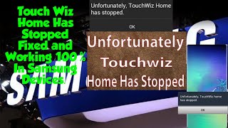 How To Fix TouchWiz Home Has Stopped in Samsung DevicesWorking 100 [upl. by Zarla]