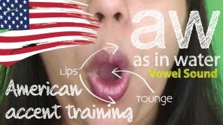 American Accent Training  Part 05  aw sound [upl. by Tenrag472]