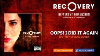 Britney Spears  Oops  I Did It Again metal cover by Recovery [upl. by Fortna]