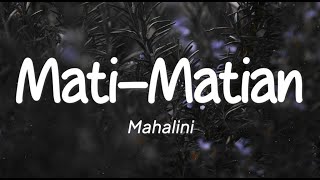 Mahalini  MatiMatian Lirik [upl. by Wally416]