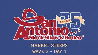 San Antonio 2024  Market Steers  Wave 2 Day 1 [upl. by Kaplan]