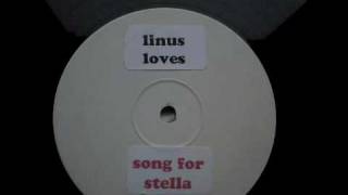 Linus Loves  Song For Stella White Label [upl. by Vanthe]