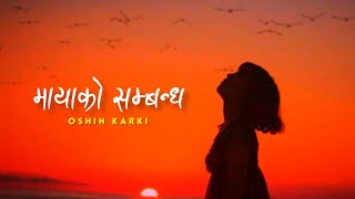 Maya Ko Sambandha  tadai basera maya garaula  MrHyozu  Cover by Oshin Karki  lyrics video [upl. by Eleda]