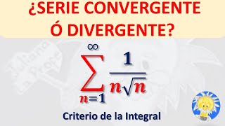 Cómo determinar si una SERIE es CONVERGENTE ó DIVERGENTE CRITERIO DE LA INTEGRAL  Juliana la Profe [upl. by Nawed]