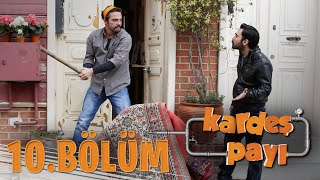 Kardeş Payı 10Bölüm Bipsiz Versiyon [upl. by Aneeb]