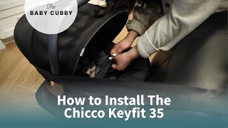 How to Install The Chicco KeyFit 35 All 3 Methods [upl. by Ennovyhc]