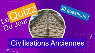 Quizz  Civilisations Anciennes [upl. by Blancha]