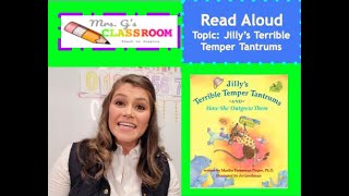 Mrs Gs Circle Time Read Aloud Jillys Terrible Temper Tantrum [upl. by Ydarg]