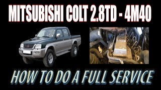 MITSUBISHI L200  4M4O   HOW TO DO FULL SERVICE AT HOME [upl. by Anatlus]