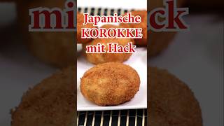 Japanische KOROKKE mit Hack shorts [upl. by Dole]