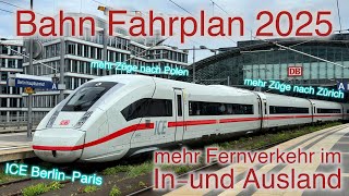 Der neue Fahrplan 2025  viele Neuerungen im Fernverkehr [upl. by Huebner]