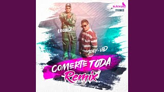 Comerte Toda Remix [upl. by Einitsed]