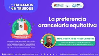 Episodio 300 La preferencia arancelaria equitativa [upl. by Bobker]