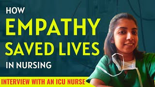 An ICU Nurse Talks on Empathy in Nursing  How Empathy Saved Lives  An ICU Nurse Interview [upl. by Kcirderf989]