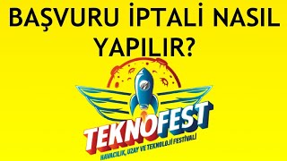 Teknofest Başvuru İptali Nasıl Yapılır [upl. by Evslin568]