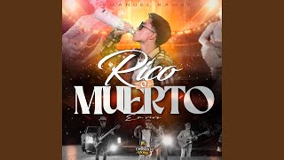 Rico O Muerto En Vivo [upl. by Rebmac]