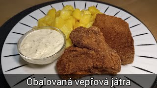 Obalovaná vepřová játra s bramborem na cibulce a domácí tatarkou  recept kdo má rád játra [upl. by Swainson]