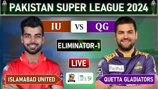 PSL LIVE  ISLAMABAD UNITED VS QUETTA GLADITORS ELIMINATOR MATCH LIVE COMMENTARY IU vs QG LIVE [upl. by Vincentia159]