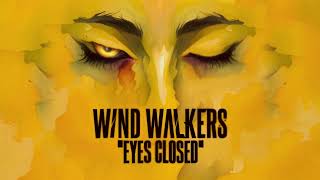 Wind Walkers  Eyes Closed Ed Sheeran Cover [upl. by Cirdec]