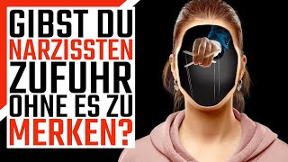 😱Mit 7 Dingen gibst du Narzissten Zufuhr ohne es zu wollen  narzissmus [upl. by Vyse]