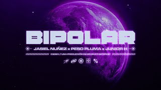 Bipolar  Jasiel Nuñez Peso Pluma Junior H Lyric Video [upl. by Siegel]