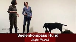 Seelenkompass Hund  seltene Livemitschnitte  von Maja Nowak [upl. by Emilee]