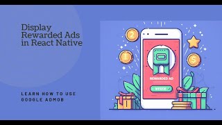 How to display Rewarded Ads from Google Admob in react natives new architecture [upl. by Camfort]