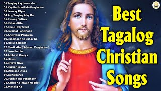 Best Tagalog Christian Songs Collection Playlist  Morning Praise amp Worship Song [upl. by Refotsirk916]