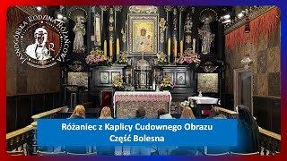 RÓŻANIEC  CZĘŚĆ III BOLESNA modlitwa z Jasnogórską Rodziną Różańcową [upl. by Ardra]