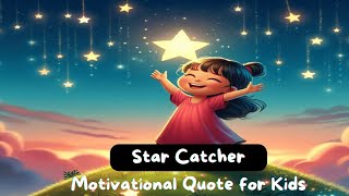 Improve SELFCONFIDENCE with this Star Catcher Motivational Quote [upl. by Atiuqihs]