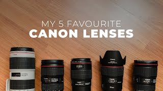 My 5 Favourite Canon EF Lenses with photo examples [upl. by Suzie]