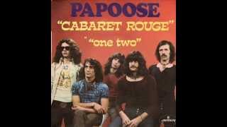 Papoose  One two 1972 [upl. by Chard]