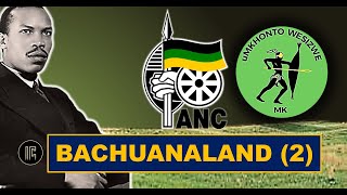 South African History Of ANC and MK In Exile  Refugee Hub 1940  BACHUANALAND Botswana Part 2 [upl. by Ahras]