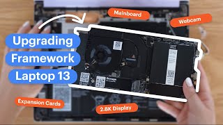 Upgrading Framework Laptop 13 Mainboard Display amp Webcam feat Intel Core Ultra Series 1 [upl. by Hareenum]