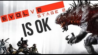 EVOLVE STAGE 2 BETA Its OK [upl. by Marve]