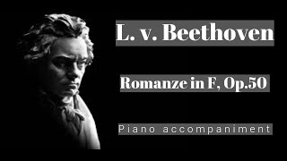 Beethoven  Romanze in F major Op 50  Piano Accompaniment [upl. by Heinrich671]