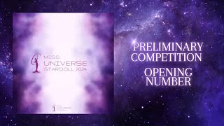 MISS UNIVERSE STARDOLL 2024 PRELIMINARY COMPETITION OPENING NUMBER [upl. by Alad]