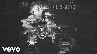 Desiigner  Talk Regardless Audio [upl. by Amena]