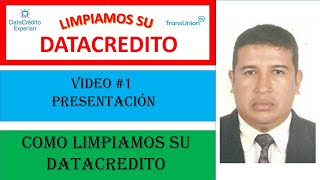 Video 1 Explicación como limpiamos su Datacredito [upl. by Adiv]