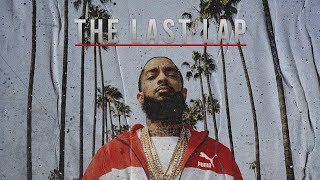 Nipsey Hussle  The Last Lap Full Documentary [upl. by Enelkcaj464]