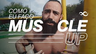 COMO FAZER O MUSCLEUP  XTREME 21 [upl. by Enilrac]