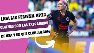 Futbolistas extranjeras de USA en la Liga Mx Femenil [upl. by Neitsabes110]