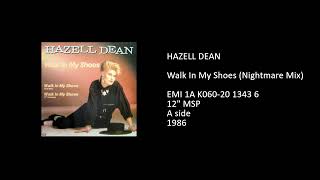 HAZELL DEAN  Walk In My Shoes Nightmare Mix  1986 [upl. by Julieta]