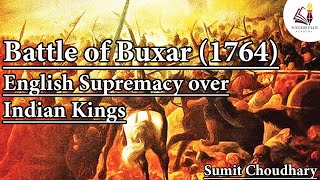 Battle of Buxar 1764 Explained  British Expansion in India  Modern History of India [upl. by Merci785]