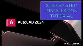 AUTOCAD 2024 INSTALLATION TUTORIAL [upl. by Eniaj]